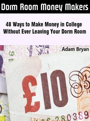 cover image of Dorm Room Money Makers